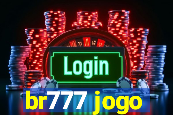 br777 jogo